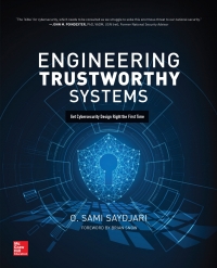 Cover image: Engineering Trustworthy Systems: Get Cybersecurity Design Right the First Time 1st edition 9781260118179