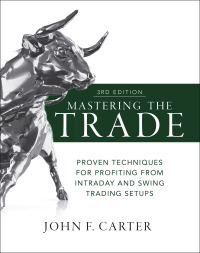 Cover image: Mastering the Trade: Proven Techniques for Profiting from Intraday and Swing Trading Setups 3rd edition 9781260121599