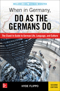 Cover image: When in Germany, Do as the Germans Do, 2nd Edition 2nd edition 9781260121636