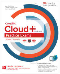 表紙画像: CompTIA Cloud+ Certification Practice Exams (Exam CV0-002) 1st edition 9781260122275