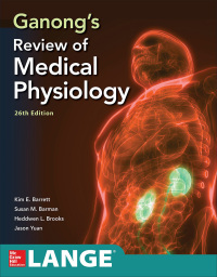 Cover image: Ganong's Review of Medical Physiology 26th edition 9781260122404