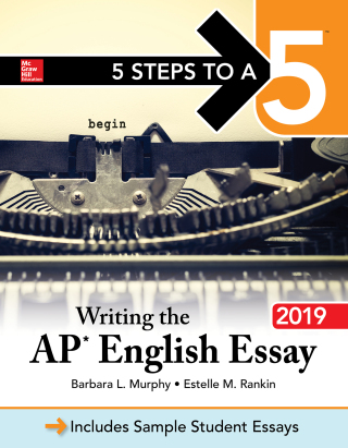 Titelbild: 5 Steps to a 5: Writing the AP English Essay 2019 1st edition 9781260122527