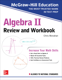 Cover image: McGraw-Hill Education Algebra II High School Review and Workbook 1st edition 9781260128888