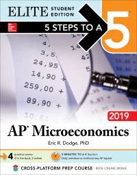 表紙画像: 5 Steps to a 5: AP Microeconomics 2019 Elite Student Edition 1st edition 9781260132137
