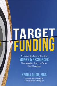 Cover image: Target Funding: A Proven System to Get the Money and Resources You Need to Start or Grow Your Business 1st edition 9781260132366
