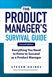 Imagen de portada: The Product Manager's Survival Guide: Everything You Need to Know to Succeed as a Product Manager 2nd edition 9781260135237