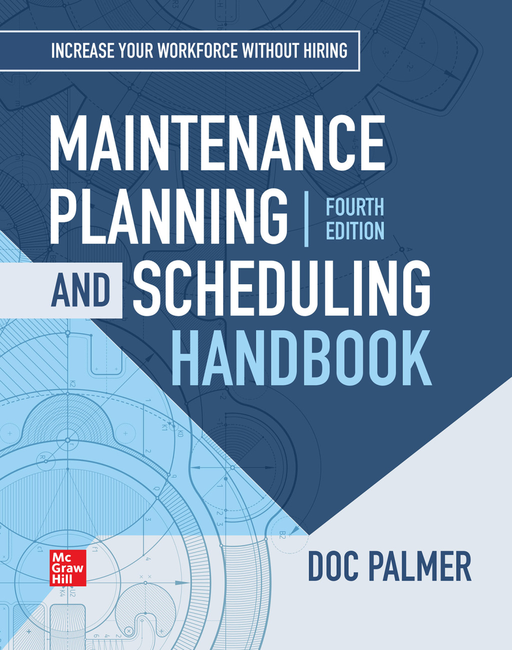 Maintenance Planning and Scheduling Handbook, 4th Edition 4th Edition