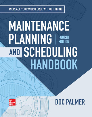 Cover image: Maintenance Planning and Scheduling Handbook, 4th Edition 4th edition 9781260135282