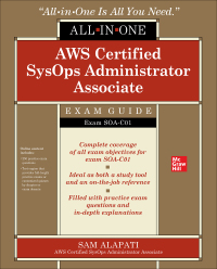 Cover image: AWS Certified SysOps Administrator Associate All-in-One-Exam Guide (Exam SOA-C01) 1st edition 9781260135565
