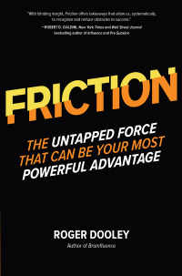 صورة الغلاف: FRICTION—The Untapped Force That Can Be Your Most Powerful Advantage 1st edition 9781260135695