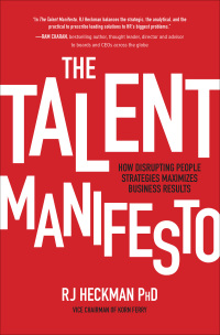 Cover image: The Talent Manifesto: How Disrupting People Strategies Maximizes Business Results 1st edition 9781260142549