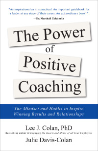 Cover image: The Power of Positive Coaching: The Mindset and Habits to Inspire Winning Results and Relationships 1st edition 9781260142723