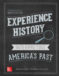 Cover image: Experience History: Interpreting America's Past 9th edition 9781259541803