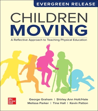 Cover image: Children Moving: A Reflective Approach to Teaching Physical Education 10th edition 9780078022746