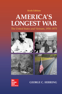 Cover image: America's Longest War: The United States and Vietnam, 1950-1975 6th edition 9781259922503