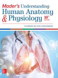 Cover image: Mader's Understanding Human Anatomy & Physiology 10th edition 9781260209273