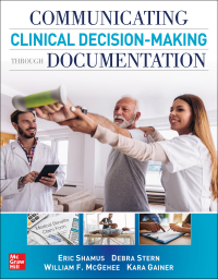 Cover image: Communicating Clinical Decision-Making Through Documentation: Coding, Payment, and Patient Categorization 1st edition 9781260440669