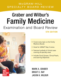 Cover image: Graber and Wilbur's Family Medicine Examination and Board Review 5th edition 9781260441079