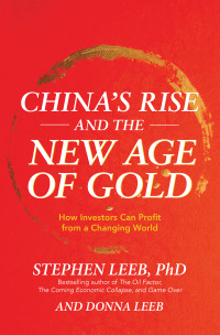 صورة الغلاف: China's Rise and the New Age of Gold: How Investors Can Profit from a Changing World 1st edition 9781260441277