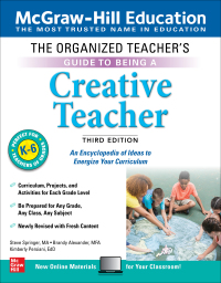 Cover image: The Organized Teacher's Guide to Being a Creative Teacher, Grades K-6, Third Edition 3rd edition 9781260441918