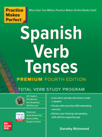 Imagen de portada: Practice Makes Perfect: Spanish Verb Tenses, Premium Fourth Edition 4th edition 9781260452457