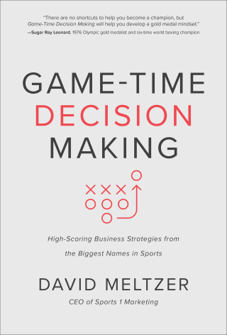 Cover image: Game-Time Decision Making: High-Scoring Business Strategies from the Biggest Names in Sports 1st edition 9781260452617