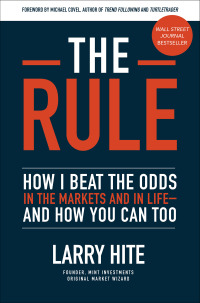 Imagen de portada: The Rule: How I Beat the Odds in the Markets and in Life—and How You Can Too 1st edition 9781260452655