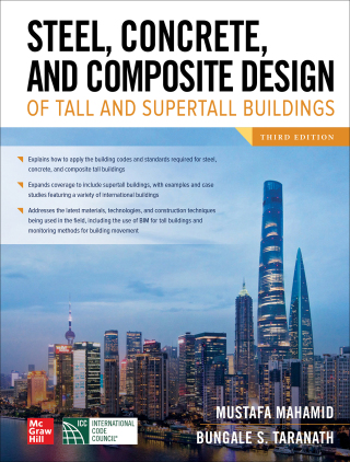 Cover image: Steel, Concrete, and Composite Design of Tall and Supertall Buildings 3rd edition 9781260453157