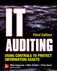 Cover image: IT Auditing Using Controls to Protect Information Assets 3rd edition 9781260453225