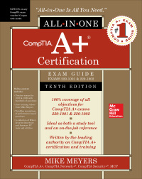 Cover image: CompTIA A  Certification All-in-One Exam Guide (Exams 220-1001 & 220-1002) 10th edition 9781260454031