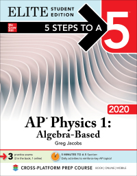 Imagen de portada: 5 Steps to a 5: AP Physics 1: Algebra-Based 2020 Elite Student Edition 1st edition 9781260454833