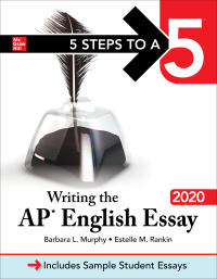 Cover image: 5 Steps to a 5: Writing the AP English Essay 2020 1st edition 9781260454895