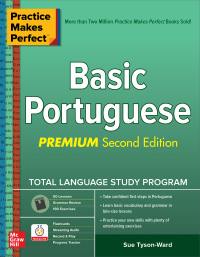 Cover image: Practice Makes Perfect: Basic Portuguese, Premium Second Edition 2nd edition 9781260455229