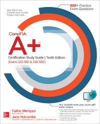 Cover image: CompTIA A+ Certification Study Guide, Tenth Edition (Exams 220-1001 & 220-1002) 10th edition 9781260456653