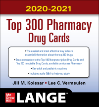 Cover image: McGraw-Hill's 2020/2021 Top 300 Pharmacy Drug Cards 5th edition 9781260457766