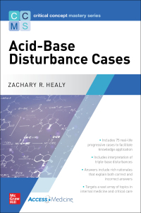 Cover image: Critical Concept Mastery Series: Acid-Base Disturbance Cases 1st edition 9781260457872