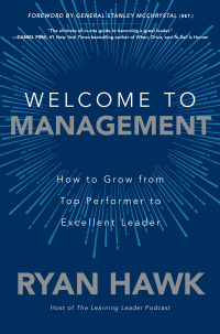 Cover image: Welcome to Management: How to Grow From Top Performer to Excellent Leader 1st edition 9781260458053