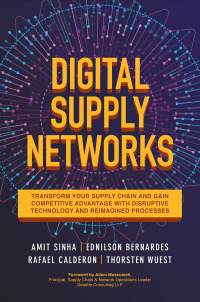 صورة الغلاف: Digital Supply Networks: Transform Your Supply Chain and Gain Competitive Advantage with  Disruptive Technology and Reima 1st edition 9781260458190