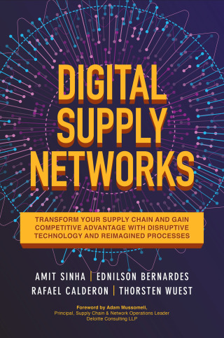 Cover image: Digital Supply Networks: Transform Your Supply Chain and Gain Competitive Advantage with  Disruptive Technology and Reima 1st edition 9781260458190