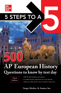 Cover image: 5 Steps to a 5: 500 AP European History Questions to Know by Test Day, Third Edition 3rd edition 9781260459777