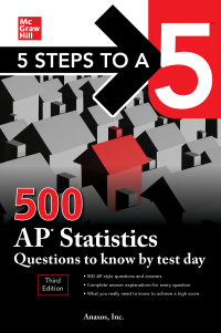 Cover image: 5 Steps to a 5: 500 AP Statistics Questions to Know by Test Day, Third Edition 3rd edition 9781260459791