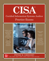 Cover image: CISA Certified Information Systems Auditor Practice Exams 1st edition 9781260459845