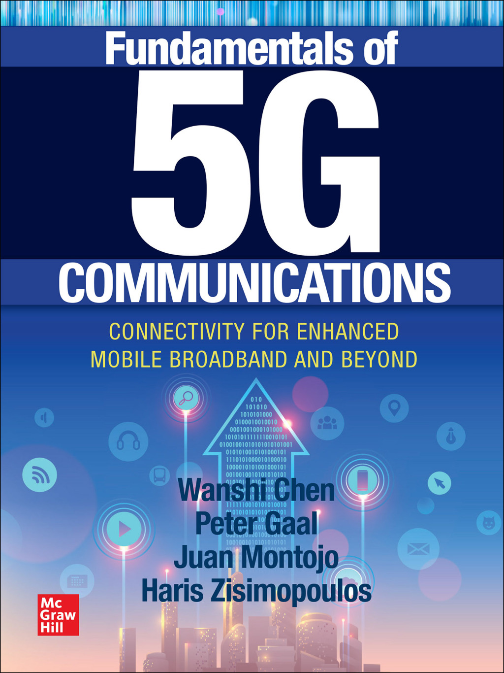 Fundamentals of 5G Communications: Connectivity for Enhanced Mobile Broadband and Beyond 1st Edition
