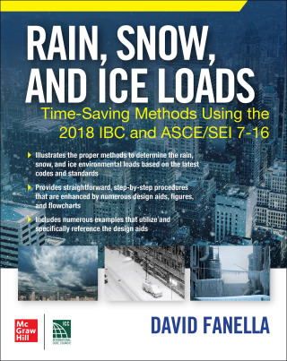 Imagen de portada: Rain, Snow, and Ice Loads: Time-Saving Methods Using the 2018 IBC and ASCE/SEI 7-16 1st edition 9781260461527
