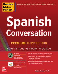 Cover image: Practice Makes Perfect: Spanish Conversation, Premium Third Edition 3rd edition 9781260462197