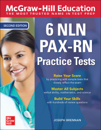 Cover image: McGraw-Hill Education 6 NLN PAX-RN Practice Tests, Second Edition 2nd edition 9781260462371