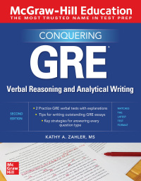 Cover image: McGraw-Hill Education Conquering GRE Verbal Reasoning and Analytical Writing, Second Edition 2nd edition 9781260462531