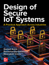 Imagen de portada: Design of Secure IoT Systems: A Practical Approach Across Industries 1st edition 9781260463095