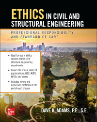 Cover image: Ethics in Civil and Structural Engineering: Professional Responsibility and Standard of Care 1st edition 9781260463118