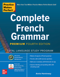 Imagen de portada: Practice Makes Perfect: Complete French Grammar, Premium Fourth Edition 4th edition 9781260463170